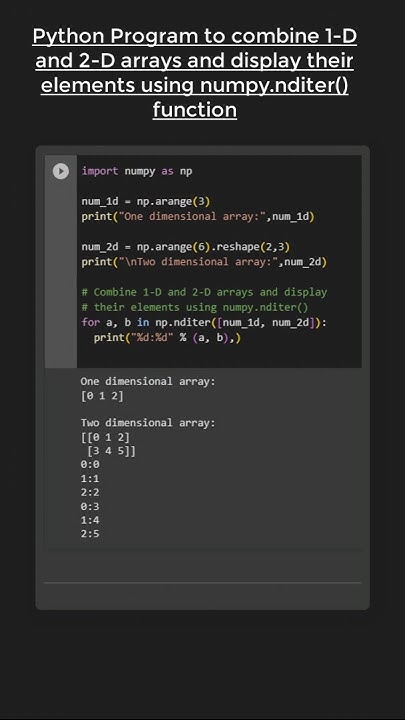 Example 3 for Python program to combine 1D and 2D array and display ...