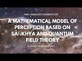 A mathematical model of perception based on snkhya and quantum field theory