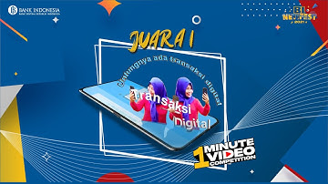 [BI Netifest 2020] Juara 1 Kategori Video 1 Menit : Untungnya Ada Transaksi Digital