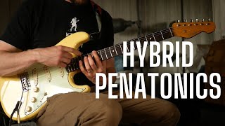 Hybrid Pentatonics - Access SOPHISTICATED Sounds with a SIMPLE APPROACH