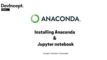 Installing Anaconda | Starting with Jupyter notebook | Devincept