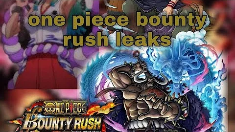 One Piece Bounty Rush Leaks تسريبات ون بيس بونتي راش علي سريع 