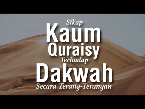 sikap-kaum-quraisy-dari-dakwah-secara-terang---terangan---ustadz-ahmad-zainuddin-al-banjary