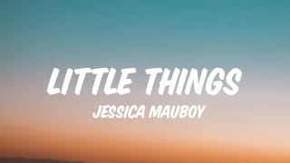 Jessica Mauboy - little things (lyrics)