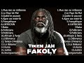 Tiken jah fakoly greatest hits  the best of tiken jah fakoly full album