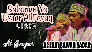 Salaman Ya Umar Al Faruq - Al lam Bawah Sadar || lirik teks syair lafadz sholawat #albanjari