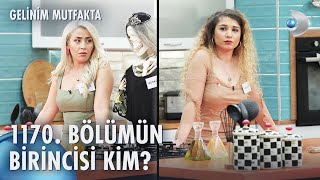 Gelinim Mutfakta 1170. Bölümde Gün Birincisi Kim Oldu?