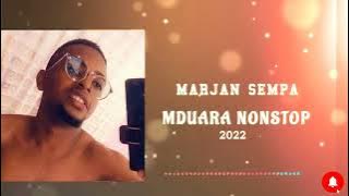 MDUARA NONSTOP - Marjan Sempa .2022 ( MIXTAPE) #trending