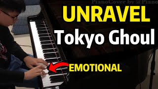 Unravel - Sad & Emotional「Tokyo Ghoul Opening」東京喰種 -トーキョーグール (Cover)