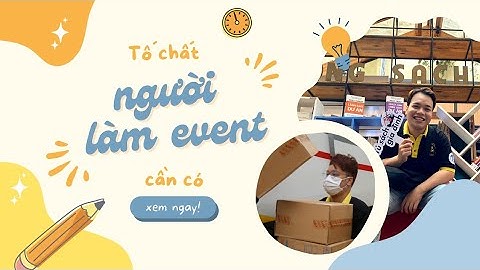 TỐ CHẤT CỦA NGƯỜI LÀM EVENT | TUẤN LÀM MARKETING