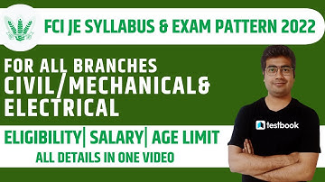 FCI JE Syllabus & Exam Pattern | All Branches Civil/Mechanical/Electrical | Eligibility | Age limit