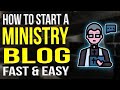 How To Start A Ministry Blog 2022 | Ministry Blogging Tutorial