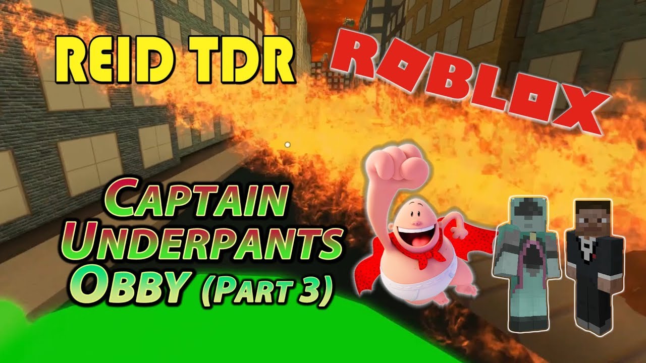 Roblox Captain Underpants Obby Ep03 Reid Tdr Dad And Son No Bad Words Youtube - roblox captain underpants obby games