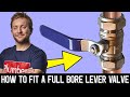💧BATHROOM RENOVATION part 6 - HOW TO INSTALL FULL BORE LEVER VALVE COPPER PIPE