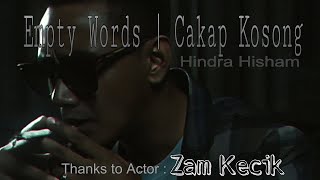 Empty Words | Cakap Kosong |   