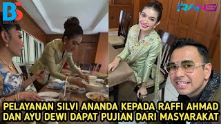 SILVI ANANDA IBU WAPRES TUWAI PUJIAN KARNA LAYANI RAFFI AHMAD DAN AYU DEWI DENGAN SANGAT BAIK