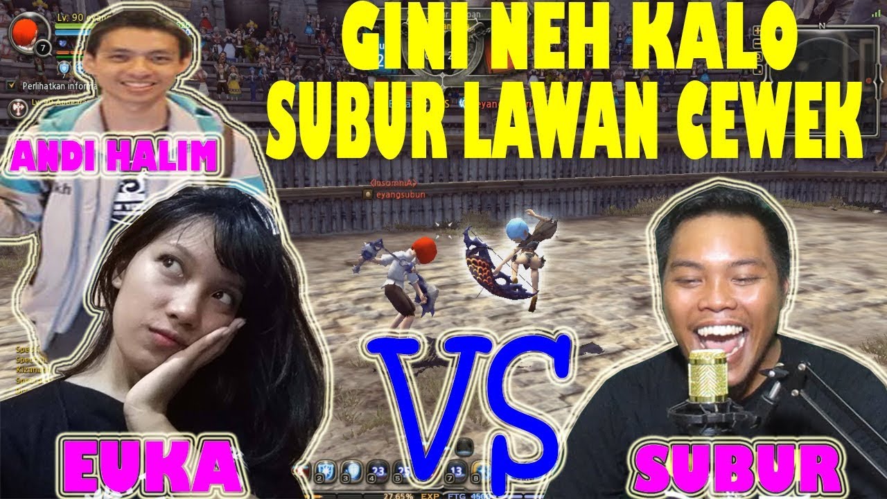 SUBUR LAWAN CEWEK?? (FEAT EUKA & ANDI HALIM) - DWC DRAGON NEST INA