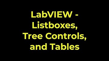 LabVIEW - Listboxes, Tree Controls, and Tables