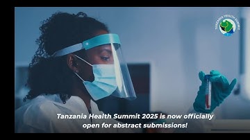 ABSTRACT SUBMISSION: 12th Tanzania Health Summit | Submit Yours Now!