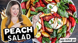 Fresh Peach Salad - Caprese Style With Tomatoes
