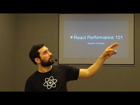 Sandro Dolidze - React Performance 101