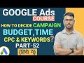 Google Ads Course | Problem of Selecting budget & CPC in Google Ads |  (Part-52)