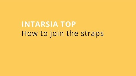 Intarsia Top - How to join the straps.