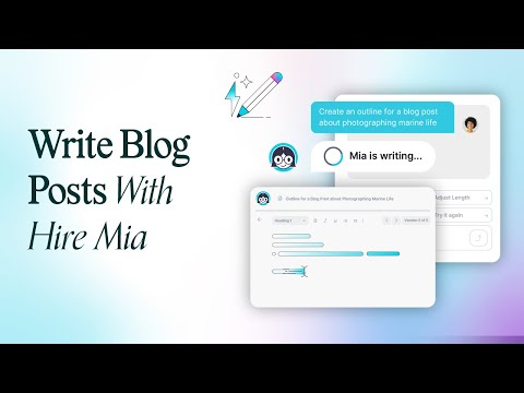 Writing Blog Posts With Hire Mia