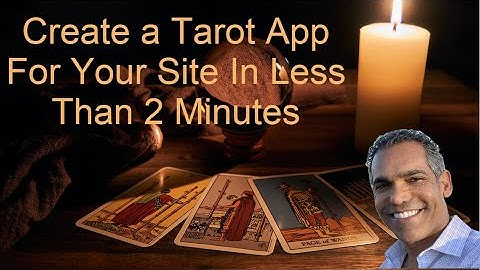 How To Add a Tarot Card App To Your Website in Under 2 Minutes