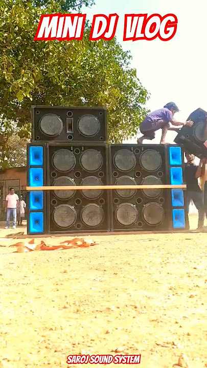 Mini Vlog Dj Setup Loading 🔥| Saroj Sound System| Dj Box| Dj Setup| Dj Gana #shorts #dj #shortvideo