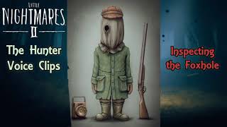 The Hunter: All Voice Clips (Little Nightmares 2) The Hunter: All Voice Clips (Little Nightmares 2)