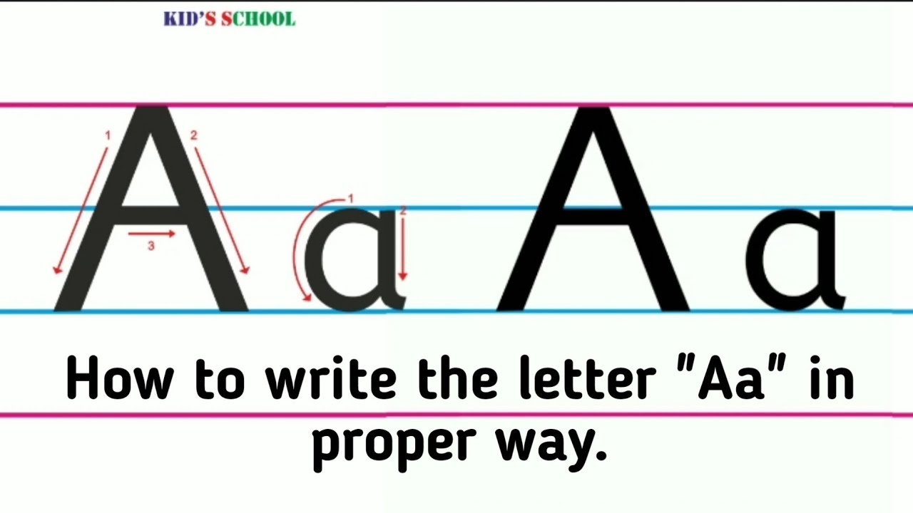 How to write the letter "Aa" in proper way