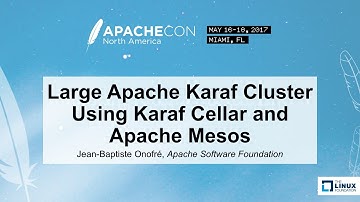 Large Apache Karaf Cluster Using Karaf Cellar and Apache Mesos - Jean-Baptiste Onofré
