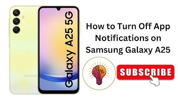 How to Turn Off App Notifications on Samsung Galaxy A25