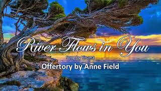 River Flows in You (Yiruma) - played in organ by Anne Field