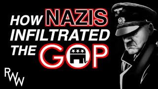 How Nazis Infiltrated the Republican Party (Documentary)