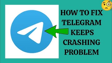 How To Fix "Telegram App Keeps Crashing" Problem || Tech Issues Solutions