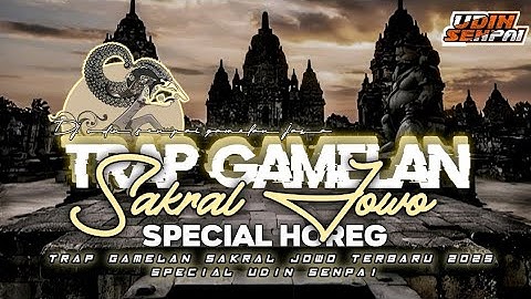 DJ GAMELAN TRAP JAWA SAKRAL SABILULUNGAN BASS PANJANG || DJ TERBARU 2025!! ||