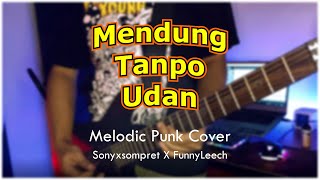 Mendung Tanpo Udan (Melodic Punk / Pop Punk Cover)