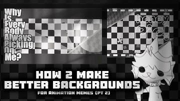 How To Make Better Backgrounds For Animation Memes [Tutorial #2]