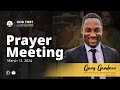 God First Your Daily Prayer Meeting - March 13, 2024