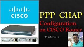 PPP configuration   CHAP Configuration by Yashwant sir
