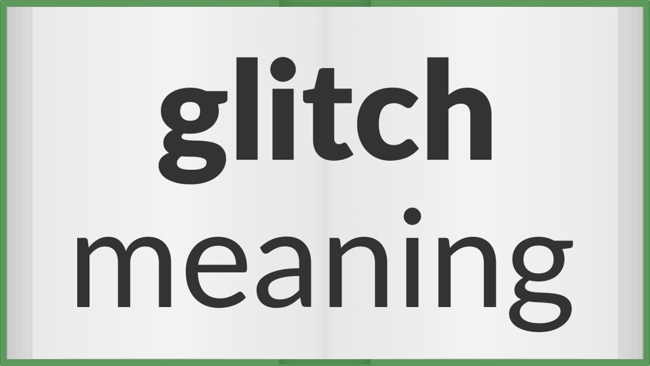 Glitch Meaning and Pronunciation  Advanced English Vocabulary 