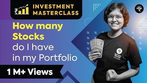 How many Stocks do I have in my Portfolio? | Investment Masterclass