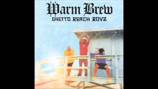 Warm Brew - In a Bottle (ft. Arima Aderra)