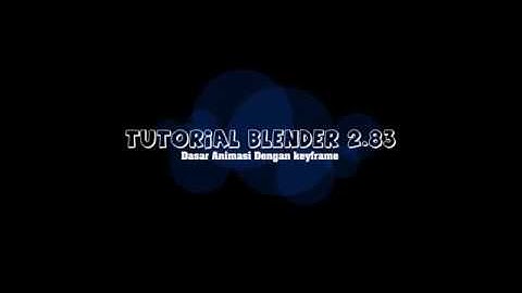 Tutorial Blender 2.83 (5) - Dasar Animasi dengan Keyframe