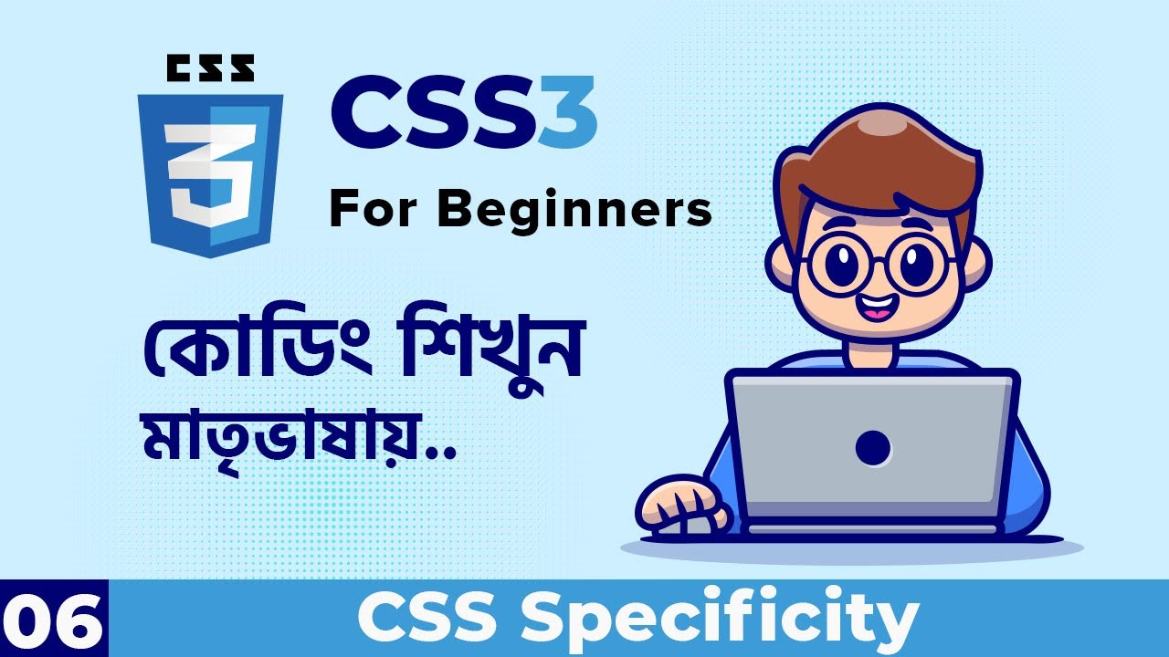 CSS Specificity Explained in Bangla | CSS3 For Beginners - YouTube
