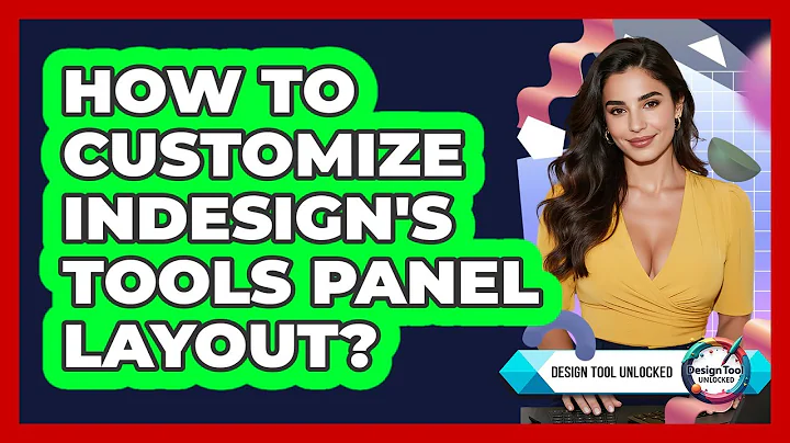 How To Customize InDesign's Tools Panel Layout?