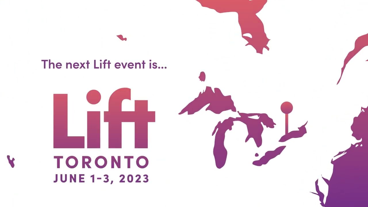 Lift Toronto 2023 Sizzle Video