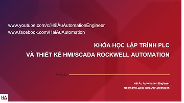 KHAI GIẢNG KHÓA HỌC LẬP TRÌNH PLC VÀ  THIẾT KẾ HMI/SCADA ROCKWELL AUTOMATION - PLC ALLEN BRADLEY